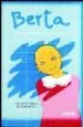 AudioLibro Berta: Reune Fuerzas para Afrontar el Cancer de Paulina Verges De Echenique