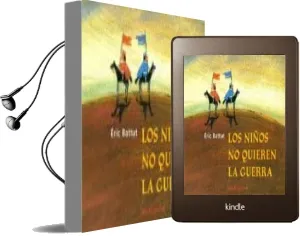 Descargar AudioLibro Los Niños no Quieren la Guerra de Eric Battut año 2001