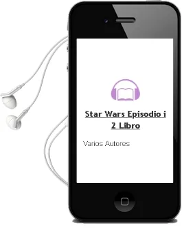 Descargar AudioLibro Star Wars: Episodio i (2 Libro) de Varios Autores año 2001