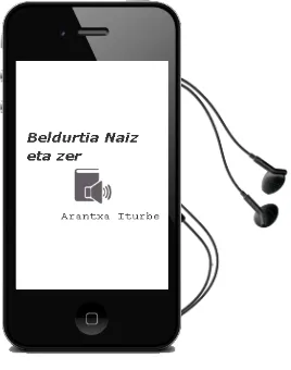 Descargar AudioLibro Beldurtia Naiz, eta zer? de Arantxa Iturbe año 2001