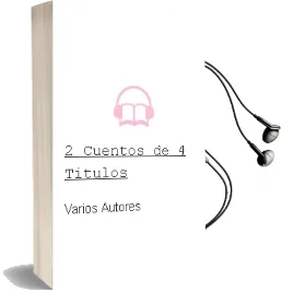 Descargar AudioLibro 2 Cuentos de (4 Titulos) de Varios Autores año 2001