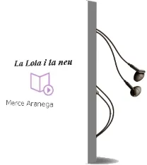 Descargar AudioLibro La Lola i la neu de Merce Aranega año 2001
