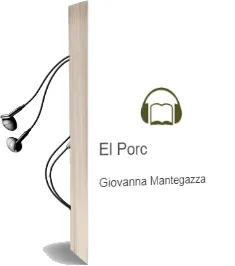 Descargar AudioLibro El Porc de Giovanna Mantegazza año 2001