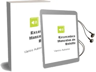 Descargar AudioLibro Excavadora (Mascotas de Bolsillo) de Varios Autores año 2001