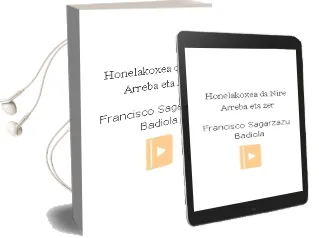Descargar AudioLibro Honelakoxea da Nire Arreba, eta zer? de Francisco Sagarzazu Badiola año 2001