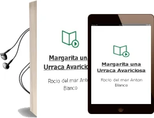 Descargar AudioLibro Margarita, una Urraca Avariciosa de Rocio Del Mar Anton Blanco año 2001
