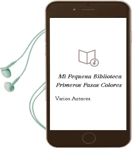 Descargar AudioLibro Mi Pequeña Biblioteca: Primeros Pasos: Colores de Varios Autores año 2001