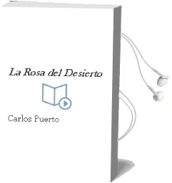 Descargar AudioLibro La Rosa del Desierto de Carlos Puerto año 2002