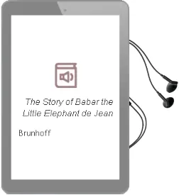 Descargar AudioLibro The Story of Babar the Little Elephant de Jean De Brunhoff año 2002