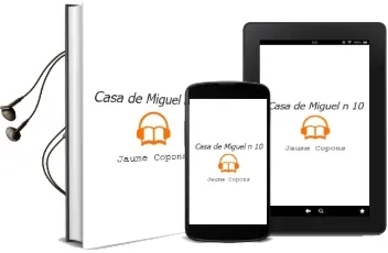 Descargar AudioLibro Casa de Miguel nº 10 de Jaume Copons año 2002