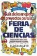 AudioLibro Guia de los Mejores Proyectos para la Feria de Ciencia de Janice Van Cleave