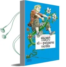 Descargar AudioLibro Tistu el de los Pulgares Verdes (2ª Ed.) de Maurice Druon año 2002