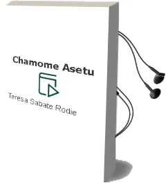 Descargar AudioLibro Chamome Asetu de Teresa Sabate Rodie año 2002