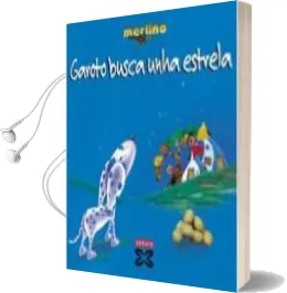 Descargar AudioLibro Garoto Busca Unha Estrela de Marta Rivera Ferrer año 2002