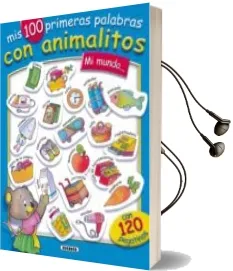 Descargar AudioLibro Mi Mundo: Mis 100 Primeras Palabras con Animalitos de Varios Autores año 2002