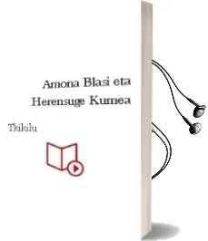 Descargar AudioLibro Amona Blasi eta Herensuge Kumea de Tkikilu año 2002