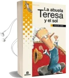 Descargar AudioLibro La Abuela Teresa y el sol de Joaquim Carbo año 2002
