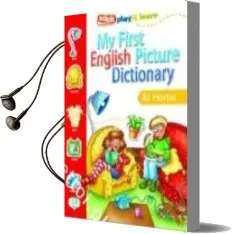 Descargar AudioLibro My First English Picture Dictionary at Home (Stick Play & Learn) de Joy Olivier año 2002