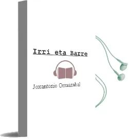 Descargar AudioLibro Irri eta Barre de Joxantonio Ormazabal año 2002