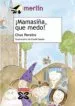 AudioLibro ¡Mamasiña, que Medo! de Maria Jesus Pereiro Santa