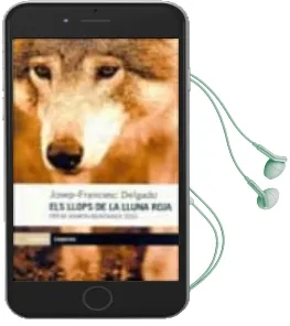 Descargar AudioLibro Els Llops de la Lluna Roja de Josep Francesc Delgado año 2002