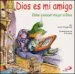 AudioLibro Dios es mi Amigo: Como Conocer Mejor a Dios de Lisa O. Engelhardt