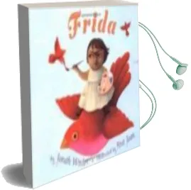 Descargar AudioLibro Frida de Jonah Winter; Juan Anna año 2002