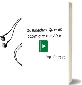 Descargar AudioLibro Os Bolechas Queren Saber que e o Aire de Pepe Carreiro año 2002