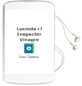 Descargar AudioLibro Lucinda i L\'Inspector Vinagre de Joao Caetano año 2002