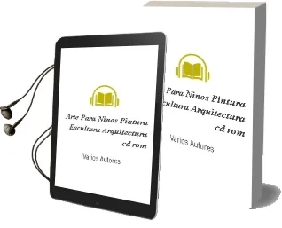 Descargar AudioLibro Arte para Niños: Pintura-Escultura-Arquitectura (Cd-Rom) de Varios Autores año 2002