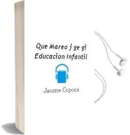 Descargar AudioLibro ¡Que Mareo! (j, ge, Gi): Educacion Infantil de Jaume Copons año 2002