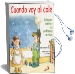 Descargar AudioLibro Cuando voy al Cole: Guia para Resolver los Problemas en Clase de Michaelene Mundy año 2002