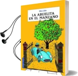 Descargar AudioLibro La Abuelita en el Manzano (12ª Ed.) de Mira Lobe año 2002