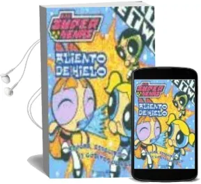 Descargar AudioLibro Pack 3 Ejemplares las Super Nenas (la Historia de Mojo Jojo; los Problemas de Burbuja; Aliento de Hielo) de Varios Autores año 2002