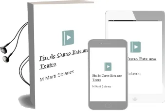 Descargar AudioLibro Fin de Curso: Este Año, Teatro de M. Marti Solanes año 2003