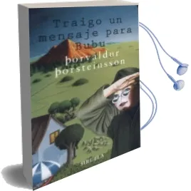 Descargar AudioLibro Traigo un Mensaje para Bibi de Porvaldur Porsteinsson año 2003