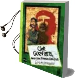 Descargar AudioLibro Che Guevara, Ametsen Komandantea de Lore Agirrezabal año 2003