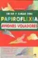 AudioLibro Crear y Jugar con Papiroflexia. Aviones Voladores de Franco Pavarin