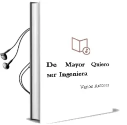 Descargar AudioLibro De Mayor Quiero ser Ingeniera de Varios Autores año 2003