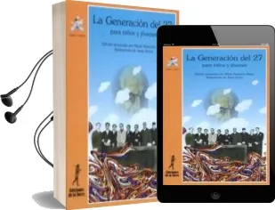 Descargar AudioLibro La Generacion del 27 para Niños y Jovenes de Varios Autores año 2003