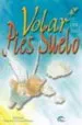 AudioLibro Volar con los Pies en el Suelo de Isabel Lamas