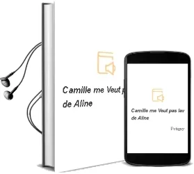 Descargar AudioLibro Camille me Veut pas lav de Aline De Petigny año 2003