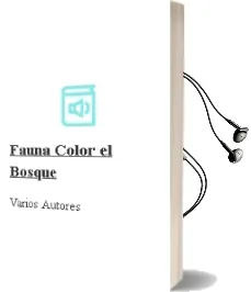 Descargar AudioLibro Fauna Color. el Bosque de Varios Autores año 2003