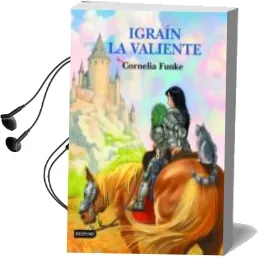 Descargar AudioLibro Igrain la Valiente de Cornelia Funke año 2003