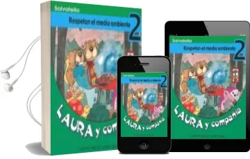 Descargar AudioLibro Respetan el Medio Ambiente (Laura y Compañia 2) de Carmina Del Rio Galve; Laura Lopez Iborra año 2003
