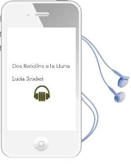 Descargar AudioLibro Dos Ratolins a la Lluna de Lucia Scuderi año 2003