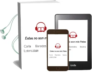 Descargar AudioLibro Estas no son mis Patas de Carla Baredes; Ileana Lotersztain año 2003