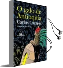 Descargar AudioLibro O Galo de Antioquia de Carlos Casares año 2003