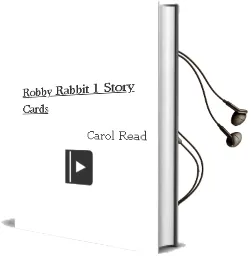 Descargar AudioLibro Robby Rabbit 1. Story Cards de Carol Read año 2003