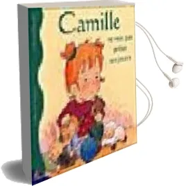 Descargar AudioLibro Camille en Veut Preter de Nancy Delvaux año 2003